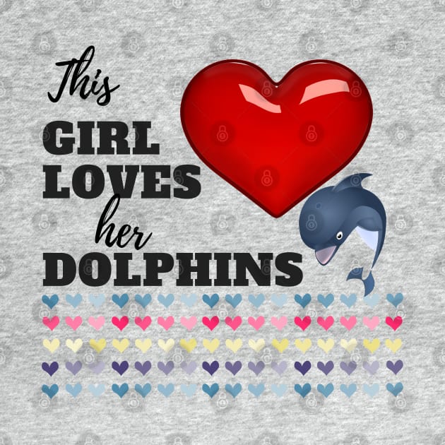 This Girl Loves Her Dolphins by UpLifeRadio